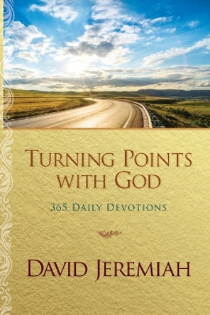 Turning Points With God by David Jeremiah 9781496431424