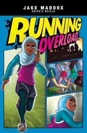 Running Overload (Jake Maddox Graphic Novels) by Jake Maddox 9781496584564