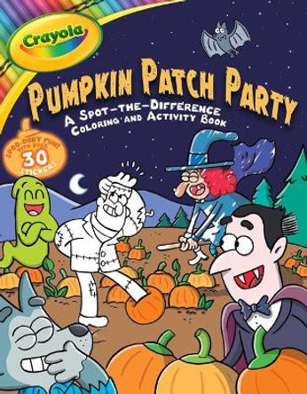 Crayola Pumpkin Patch Party: A Spot-The-Difference Coloring and Activity Book by Buzzpop 9781499810493