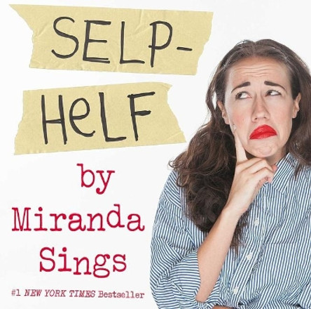 Selp-Helf by Miranda Sings 9781501117954