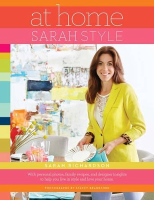 At Home: Sarah Style by Sarah Richardson 9781501119491