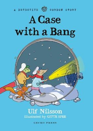 Detective Gordon: A Case with a Bang by Ulf Nilsson