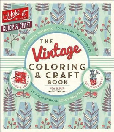 The Vintage Coloring & Craft Book by Lisa Hughes 9781501158124
