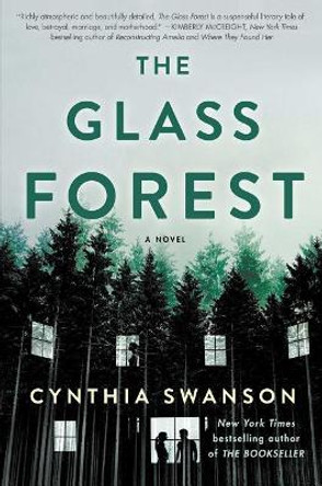 The Glass Forest by Cynthia Swanson 9781501172090