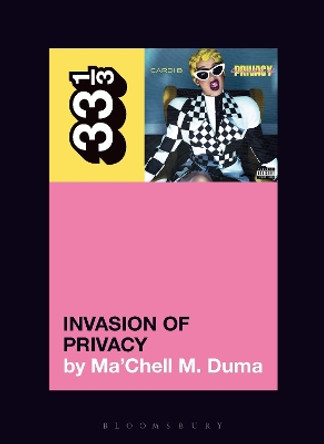 Cardi B's Invasion of Privacy by Ma’Chell M. Duma 9781501389276