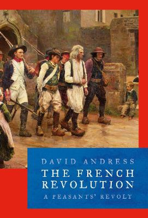 The French Revolution by Dr David Andress