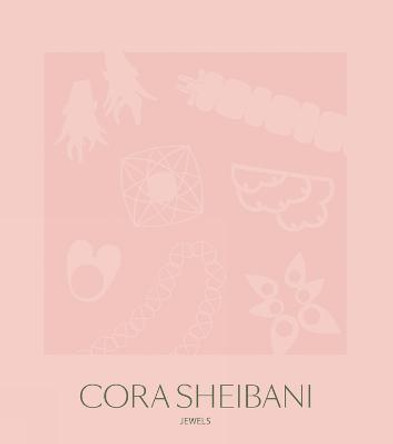 Cora Sheibani: Jewels by William Grant