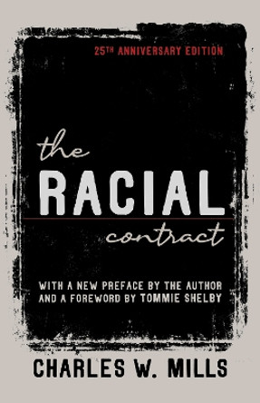 The Racial Contract by Charles W. Mills 9781501764271