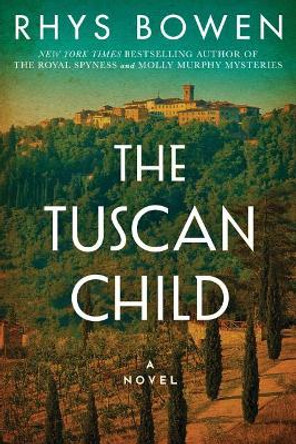 The Tuscan Child by Rhys Bowen 9781503951822