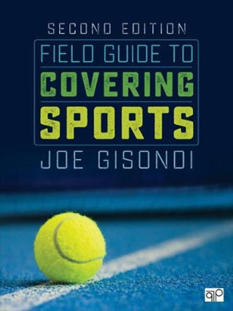 Field Guide to Covering Sports by Joe Gisondi 9781506315683