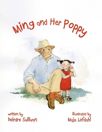 Ming and Her Poppy by Deirdre Sullivan 9781510729438