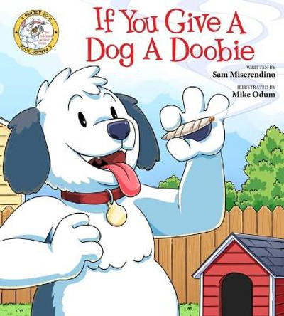 If You Give a Dog a Doobie by Sam Miserendino 9781510761018