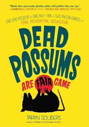 Dead Possums Are Fair Game by Taryn Souders 9781510751859