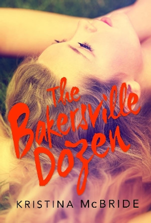 The Bakersville Dozen by Kristina McBride 9781510708051