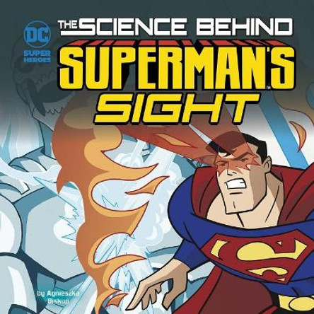 Science Behind Supermans Sight (Science Behind Superman) by Luciano Vecchio 9781515751021
