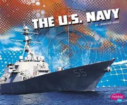 The U.S. Navy by Jennifer Reed 9781515767558