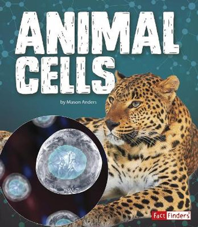 Genetics: Animal Cells by Mason Anders 9781515772590