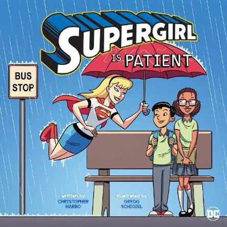 Supergirl Is Patient by Christopher Harbo 9781515842866