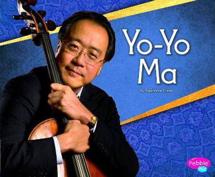 Yo-Yo Ma by Stephanie Cham 9781515799573