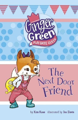 The Next Door Friend by Kim Kane 9781515819493