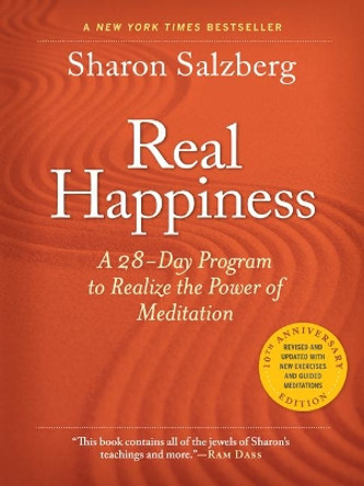 Real Happiness, 10th Anniversary Edition: A 28-Day Program to Realize the Power of Meditation by Sharon Salzberg 9781523510122