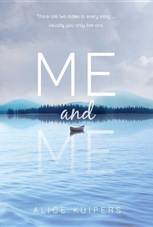 Me and Me by Alice Kuipers 9781525300370