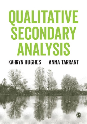Qualitative Secondary Analysis by Kahryn Hughes 9781526445254