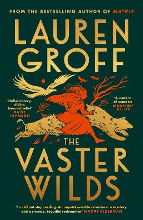 The Vaster Wilds by Lauren Groff 9781529152913