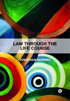 Law Through the Life Course by Jonathan Herring 9781529204667