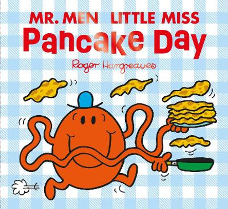 Mr Men Little Miss Pancake Day (Mr. Men and Little Miss Picture Books) by Adam Hargreaves