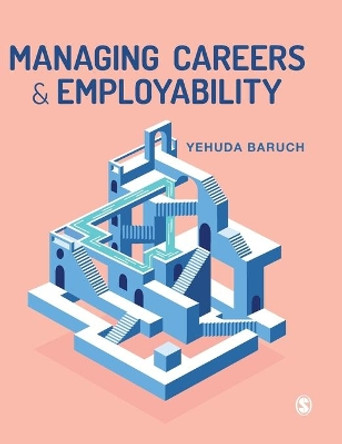 Managing Careers and Employability by Yehuda Baruch 9781529751857