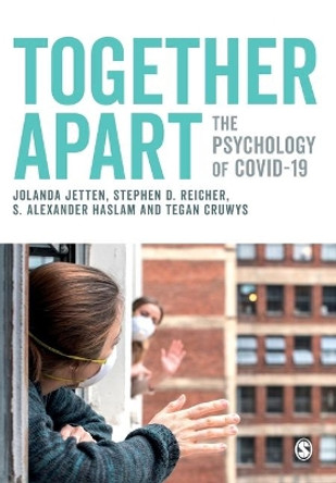 Together Apart: The Psychology of COVID-19 by Jolanda Jetten 9781529752090
