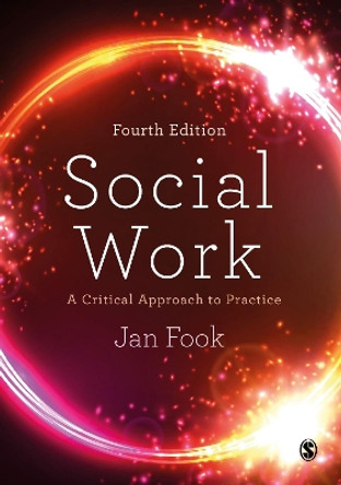 Social Work: A Critical Approach to Practice by Jan Fook 9781529790245