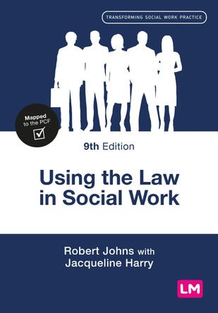 Using the Law in Social Work by Robert Johns 9781529799569