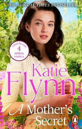 A Mother's Secret: The brand new emotional and heartwarming historical fiction novel from the Sunday Times bestselling author by Katie Flynn 9781529902839