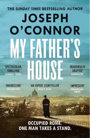 My Father's House: AS SEEN ON BBC BETWEEN THE COVERS by Joseph O'Connor 9781529919646