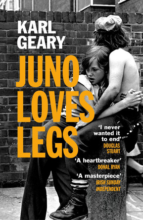 Juno Loves Legs by Karl Geary 9781529920536