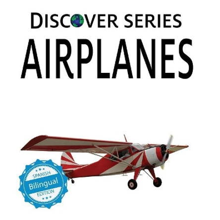 Aviones/Airplanes by Xist Publishing 9781532400841