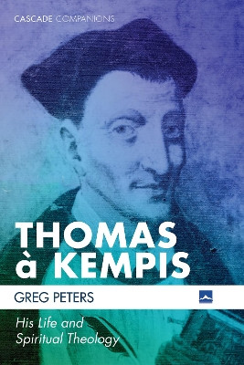 Thomas a Kempis by Greg Peters 9781532657078