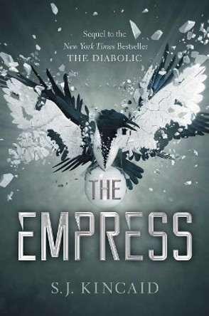 The Empress by S J Kincaid 9781534409934