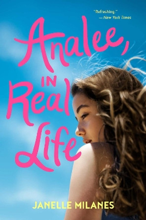 Analee, in Real Life by Janelle Milanes 9781534410305