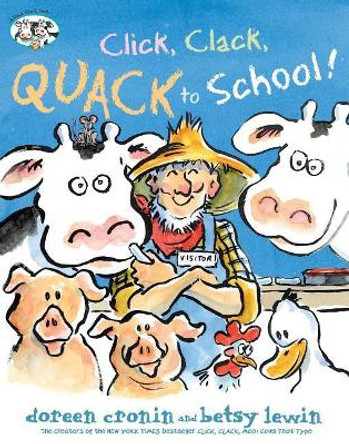 Click, Clack, Quack to School! by Doreen Cronin 9781534414495