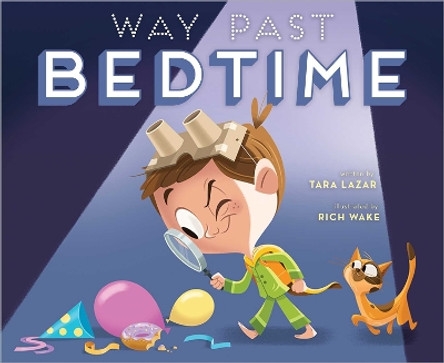 Way Past Bedtime by Tara Lazar 9781534444249