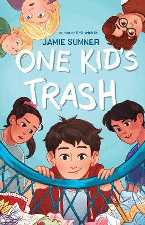 One Kid's Trash by Jamie Sumner 9781534457034