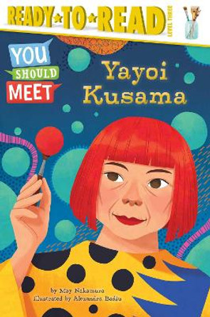 Yayoi Kusama by May Nakamura 9781534495654