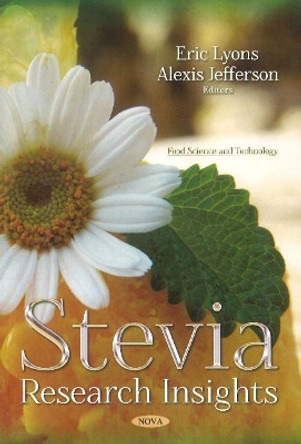 Stevia: Research Insights by Erick Lyons 9781536123586