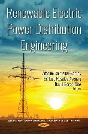 Renewable Electric Power Distribution Engineering by Antonio Colmenar Santos 9781536142020
