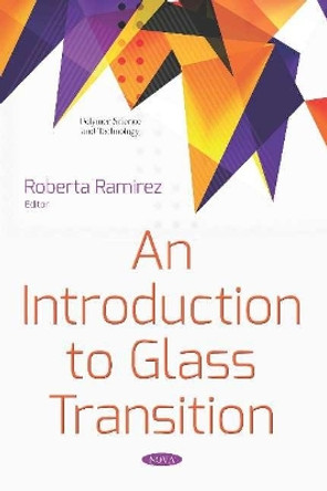 An Introduction to Glass Transition by Roberta Ramirez 9781536157062