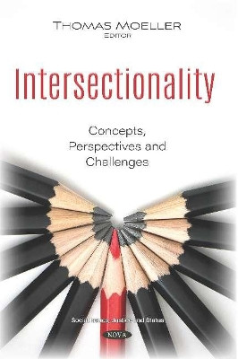 Intersectionality: Concepts, Perspectives and Challenges by Thomas Moeller 9781536171105