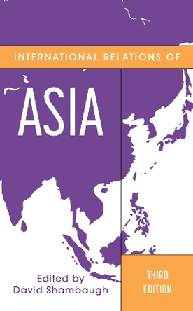International Relations of Asia by David Shambaugh 9781538162842
